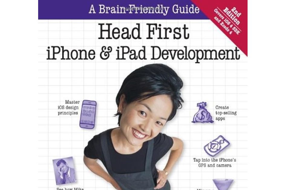 Head First iPhone and iPad Development Head First iPhone and iPad Development