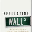 Regulating Wall Street Regulating Wall Street