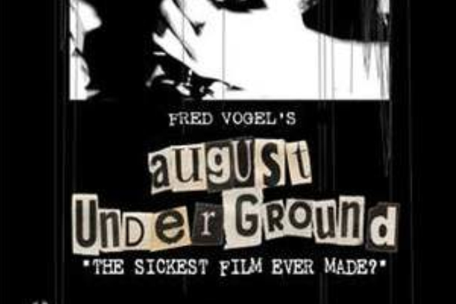 八月地下(August Underground) 八月地下(August Underground)
