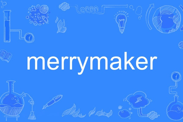 merrymaker merrymaker