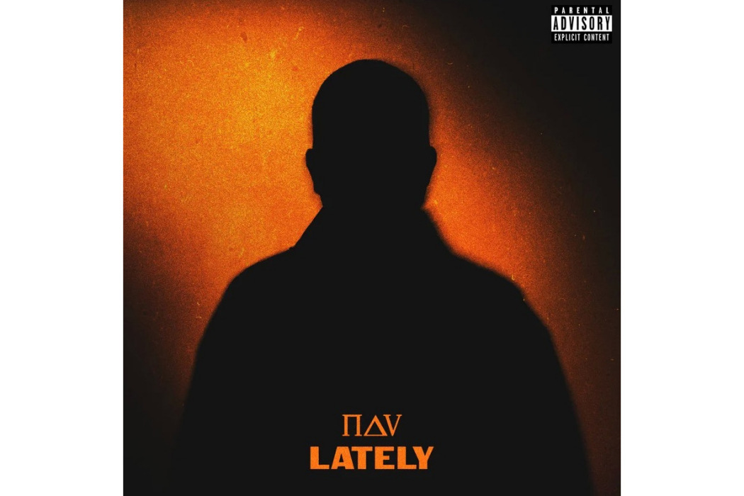Lately(NAV演唱歌曲) Lately(NAV演唱歌曲)