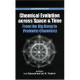 Chemical Evolution across Space and Time Chemical Evolution across Space and Time