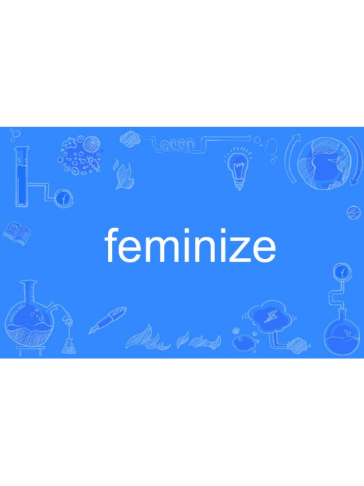 feminize feminize