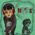 Noise(天野月演唱歌曲) Noise(天野月演唱歌曲)