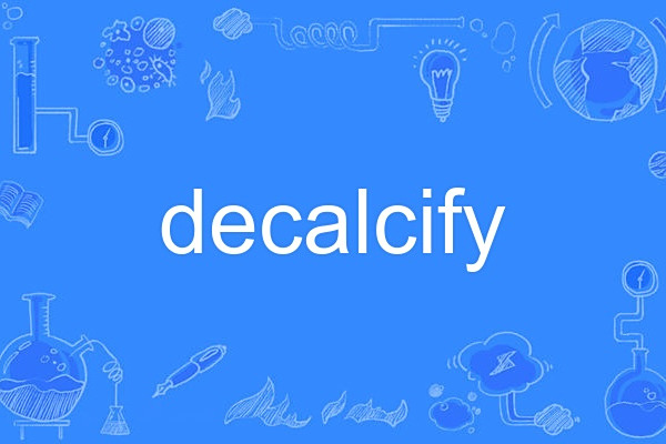 decalcify decalcify