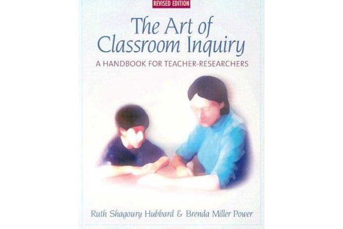 The Art of Classroom Inquiry The Art of Classroom Inquiry