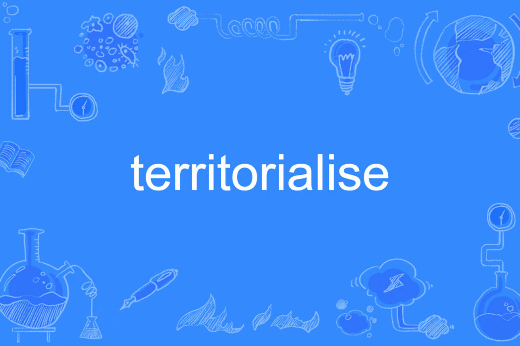 territorialise territorialise