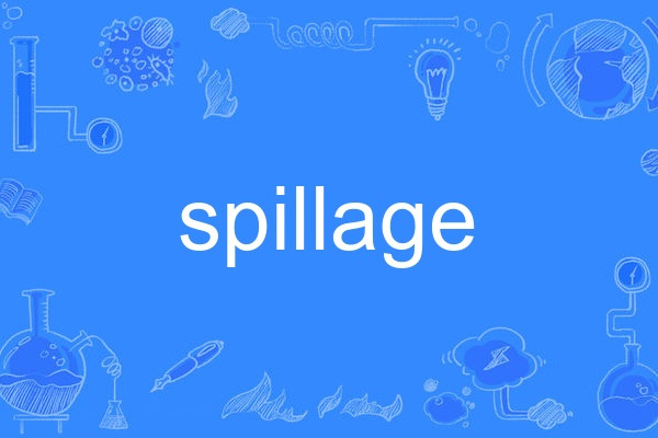 spillage spillage