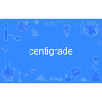 centigrade centigrade