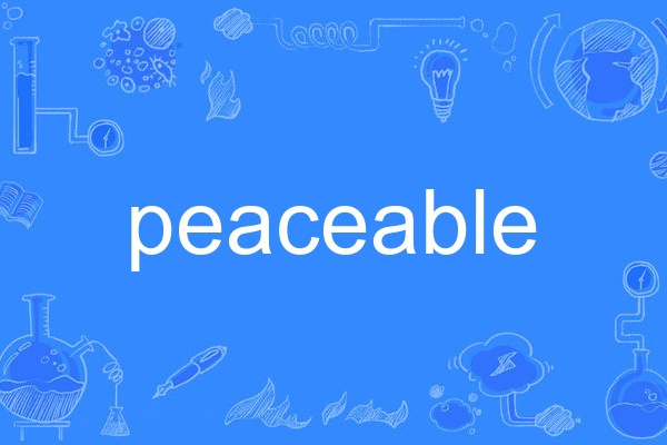 peaceable peaceable