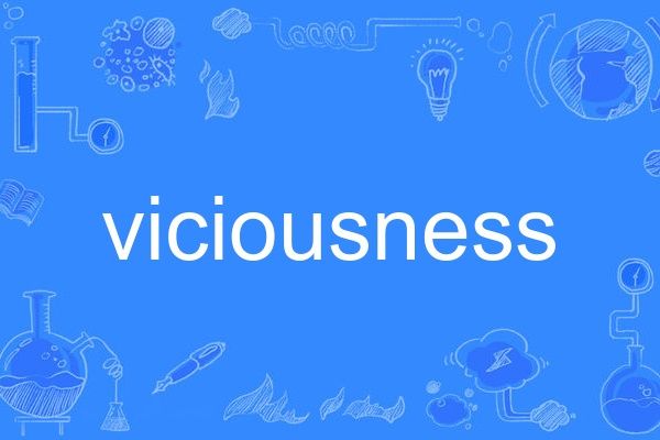 viciousness viciousness