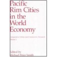 Pacific Rim Cities in the World Economy Pacific Rim Cities in the World Economy