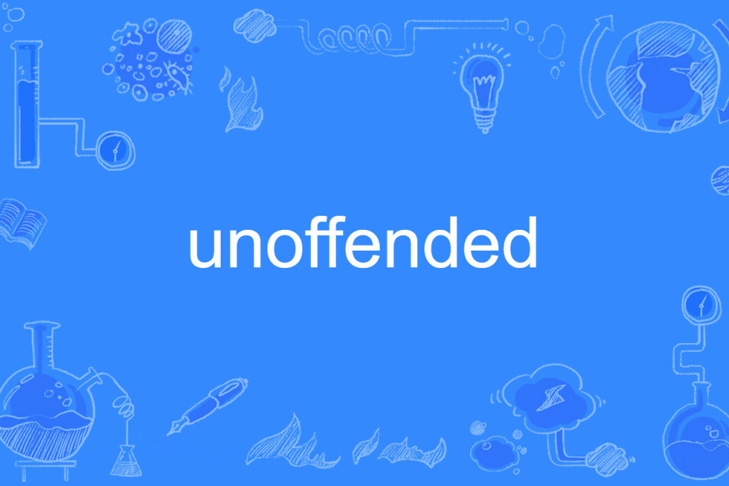 unoffended unoffended