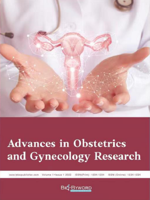 Advances in Obstetrics and Gynecology Research Advances in Obstetrics and Gynecology Research