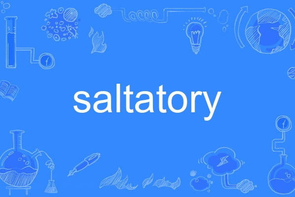 saltatory saltatory