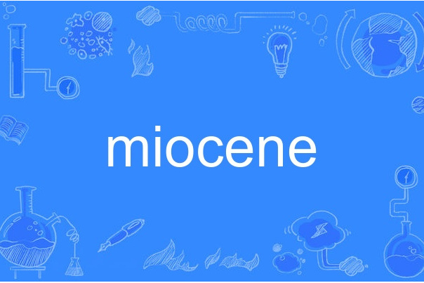 miocene miocene
