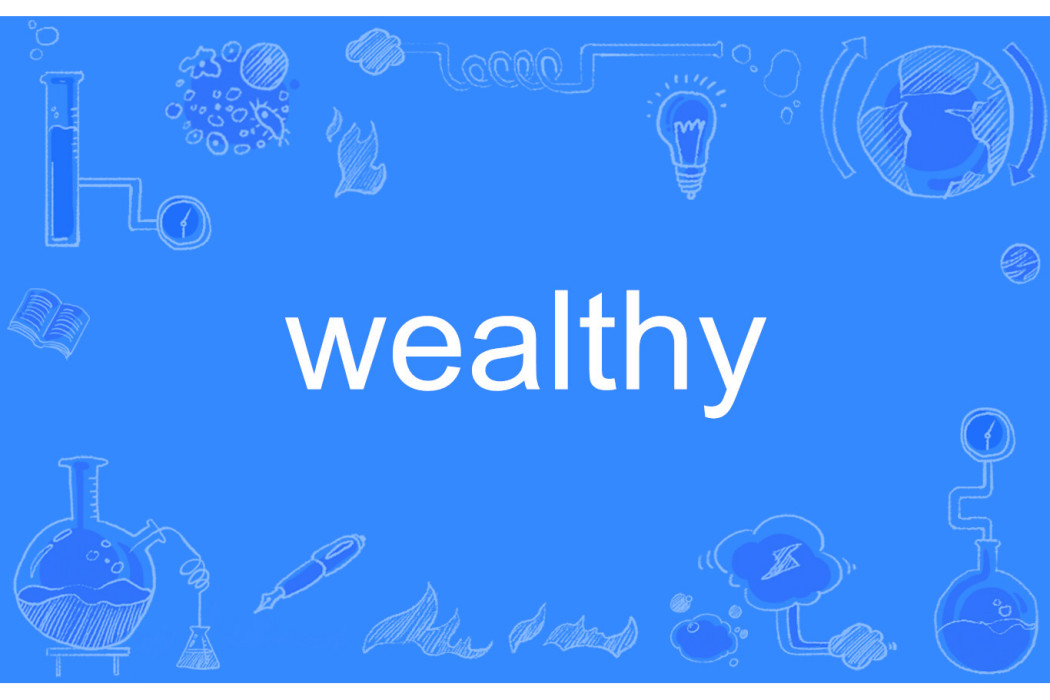 wealthy wealthy
