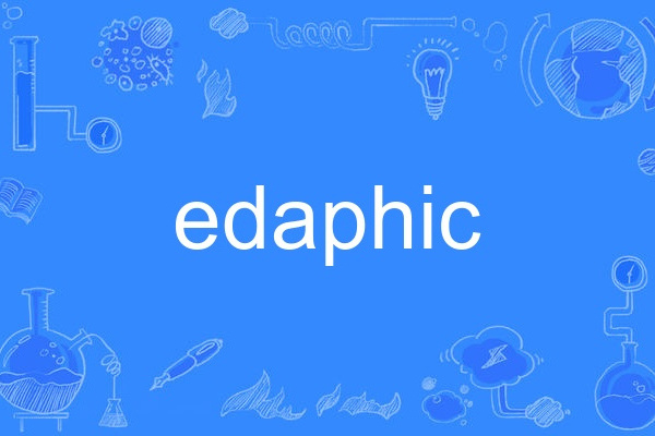 edaphic edaphic