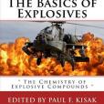 The Basics of Explosives: The Chemistry of Explosive Compounds The Basics of Explosives: The Chemistry of Explosive Compounds
