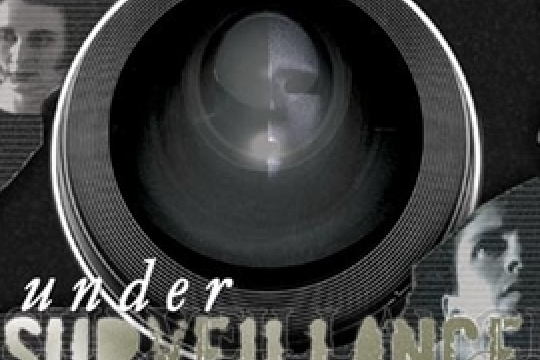 Under Surveillance Under Surveillance