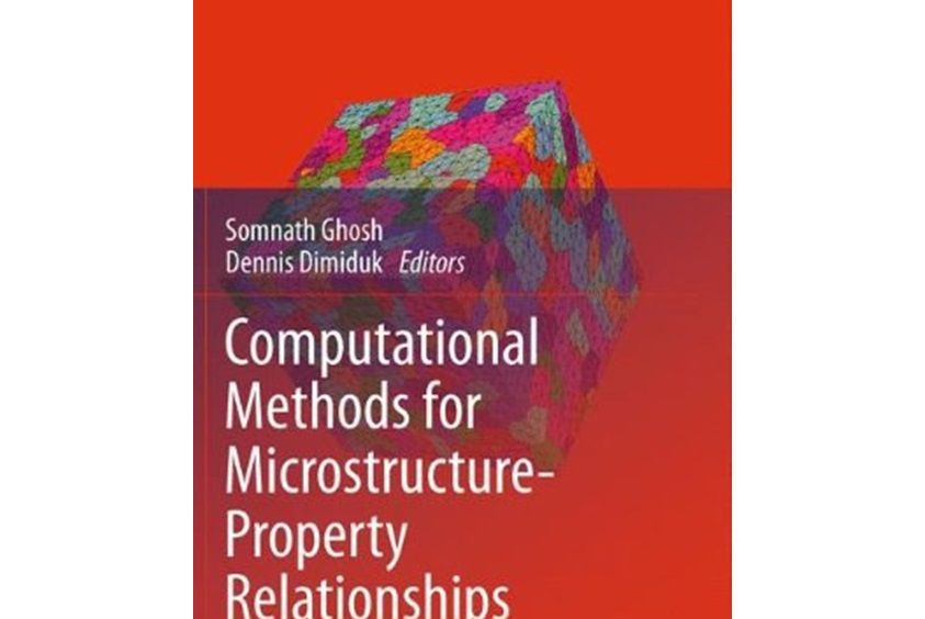 Computational Methods for Microstructure-property Relationships Computational Methods for Microstructure-property Relationships