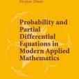 Probability and Partial Differential Equations in Modern Applied Mathematics Probability and Partial Differential Equations in Modern Applied Mathematics