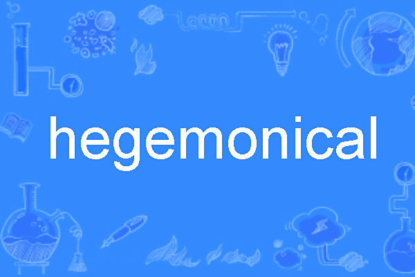 hegemonical hegemonical