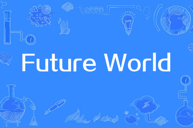 Future World(歌曲) Future World(歌曲)