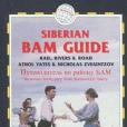 The Siberian BAM Guide The Siberian BAM Guide