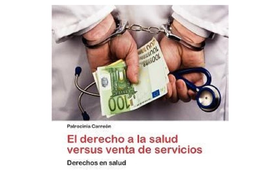 El Derecho a la Salud Versus Venta de Servicios El Derecho a la Salud Versus Venta de Servicios