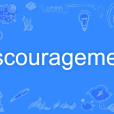 discouragement discouragement