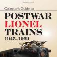 Collectors Guide to Postwar Lionel Trains Collectors Guide to Postwar Lionel Trains