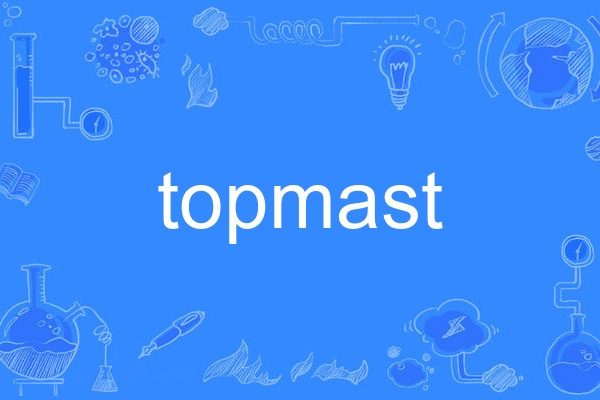 topmast topmast