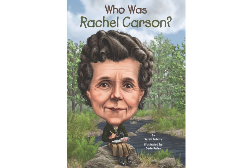 Who Was Rachel Carson? Who Was Rachel Carson?