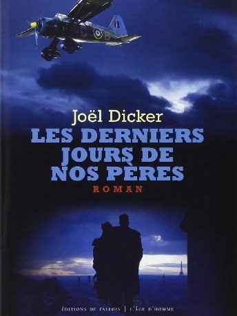 Les derniers jours de nos peres Les derniers jours de nos peres