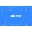 adverse