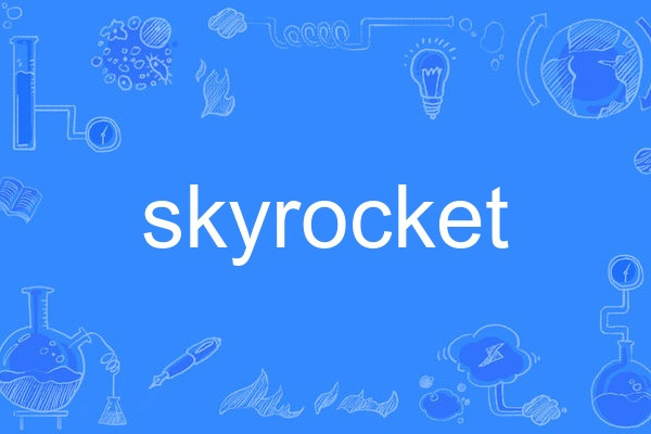 Skyrocket Skyrocket