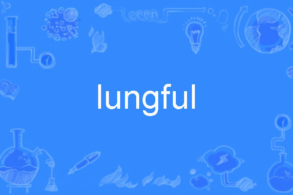 lungful lungful