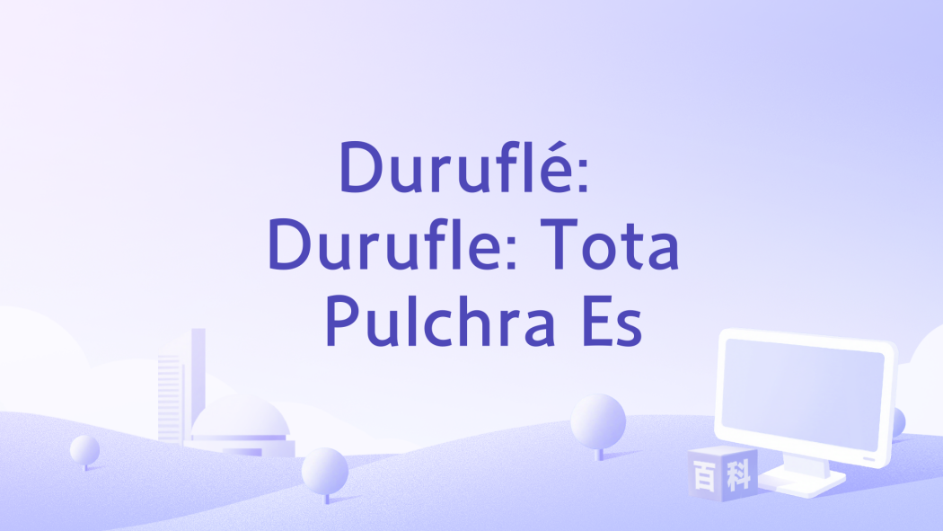 Duruflé: Durufle: Tota Pulchra Es Duruflé: Durufle: Tota Pulchra Es