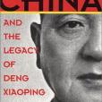 China and the Legacy of Deng Xiaoping China and the Legacy of Deng Xiaoping