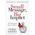 Small Message, Big Impact Small Message, Big Impact