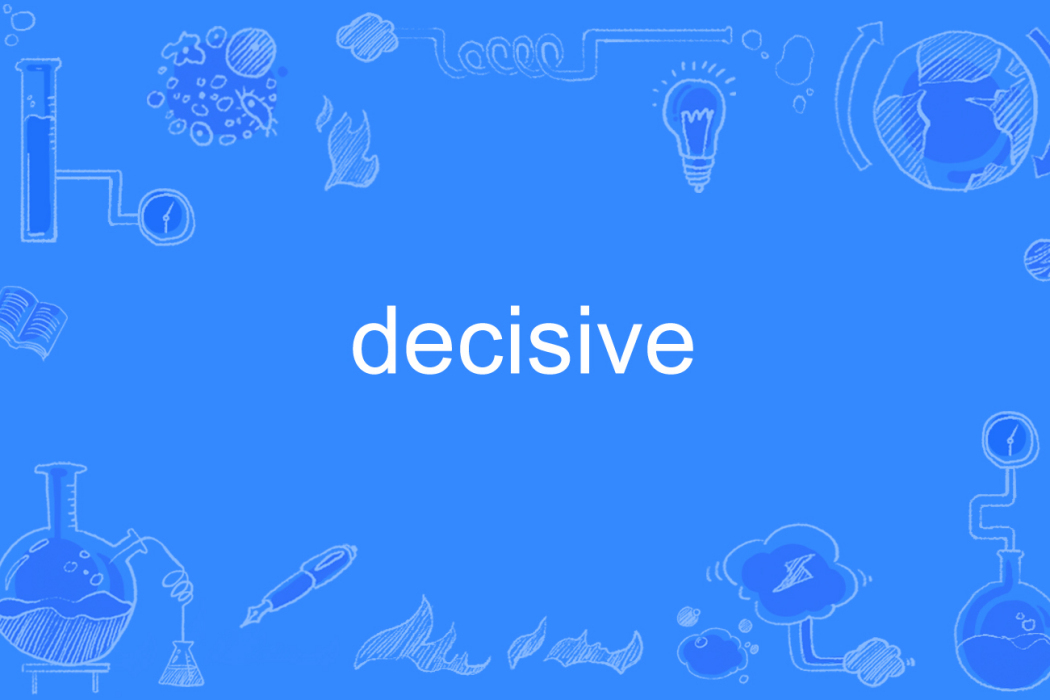 decisive