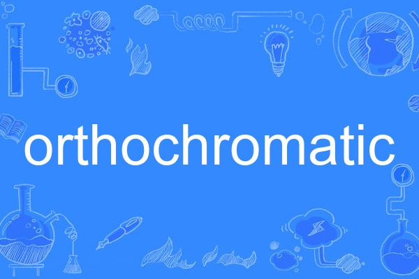 orthochromatic
