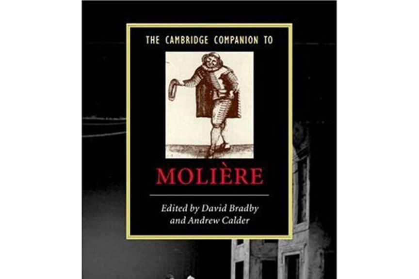 The Cambridge Companion to Moliere The Cambridge Companion to Moliere