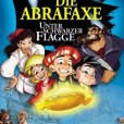 Abrafaxe - Unter schwarzer Flagge, Die Abrafaxe - Unter schwarzer Flagge, Die