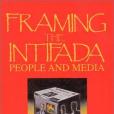 Framing the Intifada(Cohen, Akiba A.; Wolfsfeld等著圖書) Framing the Intifada(Cohen, Akiba A.; Wolfsfeld等著圖書)