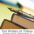 The Works of Tobias Smollett, Volume 2(圖書) The Works of Tobias Smollett, Volume 2(圖書)