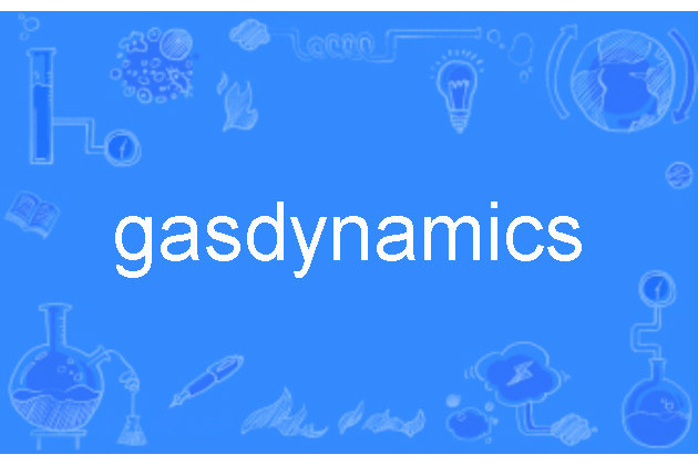 gasdynamics gasdynamics