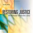 Restoring Justice, Fourth Edition Restoring Justice, Fourth Edition