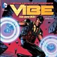 Justice League of America\x27s Vibe Vol. 1 Justice League of America\x27s Vibe Vol. 1